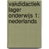 Vakdidactiek lager onderwijs 1: Nederlands