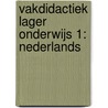 Vakdidactiek lager onderwijs 1: Nederlands by De Coninck Hanne