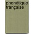 Phonétique française