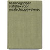 Basisbegrippen statistiek voor maatschappijwetensc by Hubert Mia