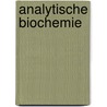 Analytische biochemie door Strijckmans Karel