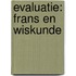 Evaluatie: Frans en Wiskunde