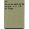 101 oplossingsgerichte vragen voor hulp bij angst door Frederike Bannink