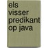 Els Visser predikant op Java