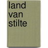 Land van stilte by Tessa Afshar