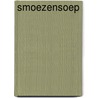 Smoezensoep by Liesbeth Meijer