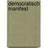 Democratisch manifest by A.Q.C. Tak
