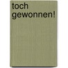 Toch gewonnen! door Gert Timmermans