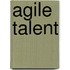 Agile talent