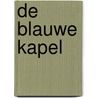 De Blauwe Kapel by Catharina Reynolds