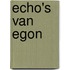 Echo's van Egon