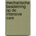 Mechanische beademing op de intensive care