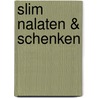 Slim nalaten & schenken by Ciska Sikkel Spierenburg