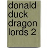 Donald Duck Dragon Lords 2 door Onbekend