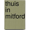 Thuis in Mitford by Jan Karon