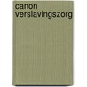 Canon verslavingszorg door Jaap van der Stel