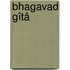 Bhagavad Gîtâ