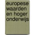 Europese waarden en hoger onderwijs