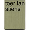 TOER FAN STIENS by Willem van Riemsdijk