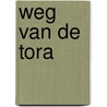 Weg van de Tora door Dodo van Uden