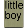 Little Boy by Unknown