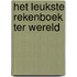Het leukste rekenboek ter wereld