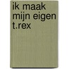 Ik maak mijn eigen T.Rex door Michael Bright