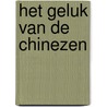 Het geluk van de Chinezen by Eefje Rammeloo