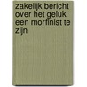 Zakelijk bericht over het geluk een morfinist te zijn door Hans Fallada