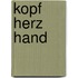 Kopf Herz Hand