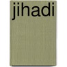 Jihadi door J.M. Maltese