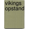 Vikings Opstand by Cavan Scott