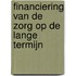 Financiering van de zorg op de lange termijn