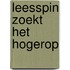 Leesspin zoekt het hogerop