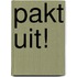Pakt uit!