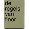 De regels van Floor door Marjon Hoffman