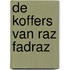 De koffers van raz fadraz