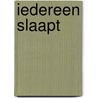 Iedereen slaapt by Ysbrand van der Werf