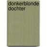 Donkerblonde dochter door Pauline van der Lans