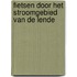 Fietsen door het stroomgebied van De Lende