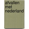Afvallen met Nederland by Jeroen van Egmond