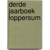 Derde jaarboek Loppersum door Wil Scheltens