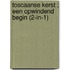Toscaanse kerst ; Een opwindend begin (2-in-1)