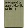 Arrogant & aanlokkelijk (3-in-1) door Lynne Graham