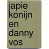 Japie Konijn en Danny Vos door David Cory