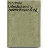 Brochure beleidsplanning communitywerking door Stijn van Bever