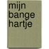 Mijn bange hartje