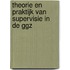 Theorie en praktijk van supervisie in de ggz