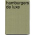 Hamburgers de luxe