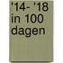 '14- '18 in 100 dagen